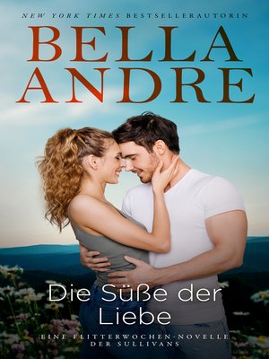 cover image of Die Süße der Liebe